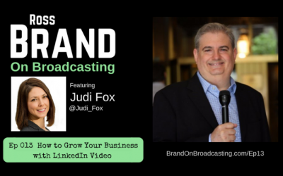How to Grow Your Business Using LinkedIn Video with Judi Fox (Ep 013)