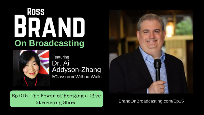 The Power of Hosting a Live Streaming Show with Dr. Ai Addyson-Zhang (Ep15)