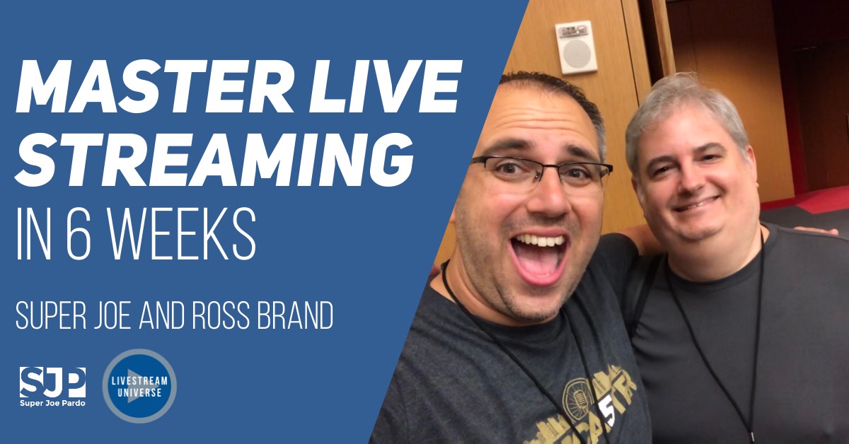 Master Livestreaming in 6 Weeks Joe Pardo Ross Brand Master Livestreaming in 6 Weeks Joe Pardo Ross Brand